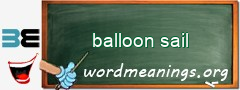 WordMeaning blackboard for balloon sail